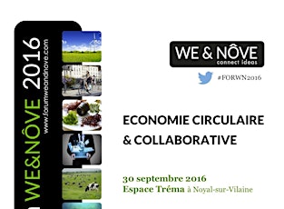 Image principale de INSCRIPTION AU FORUM WE&NÔVE 2016 - Economie Circulaire & Collaborative