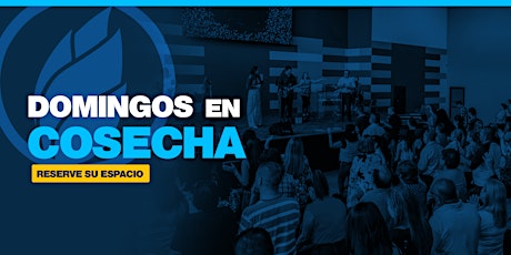 #DomingoEnCosecha | 23 ENERO 2022 | 8:30AM entradas