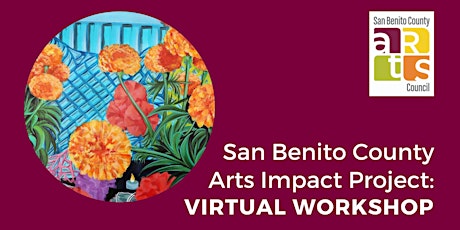 San Benito County Arts Impact Project: Community Engagement Workshop tickets