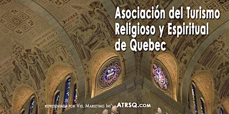Asociación del Turismo Religioso y Espiritual de Quebec tickets