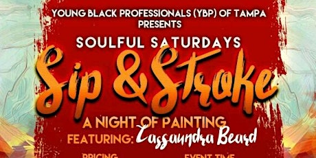 YBP Presents #SS Soulful Saturdays Sip & Stroke primary image