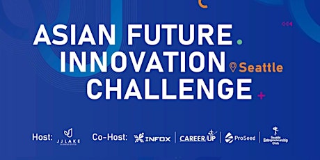 Asian Future Innovation Challenge Seattle tickets