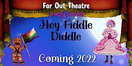 Hey, Fiddle Diddle! An Adult Panto by Far Out Theatre tickets
