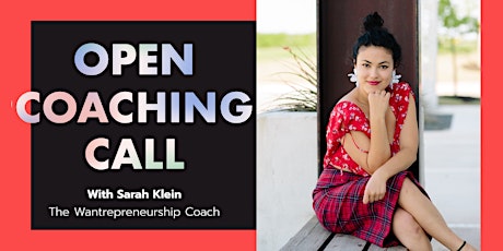 Open Coaching Call with Business Coach Sarah Klein tickets