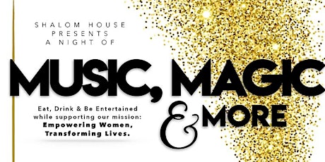Shalom House Presents:  2022 Magic, Music & More! tickets