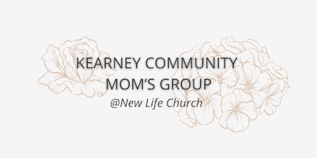 Kearney Community Mom's Group tickets