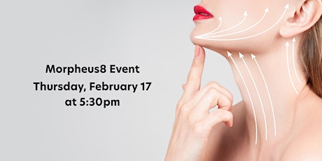 Anti-Aging Event Featuring Morpheus8 tickets