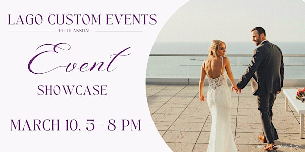 Wedding  Showcase 2022 Presented by Lago Custom Events