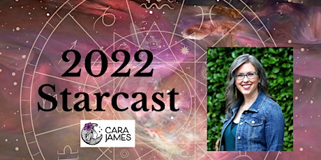 2022 Starcast: Personal, Political & Societal - with Cara James (Online) tickets