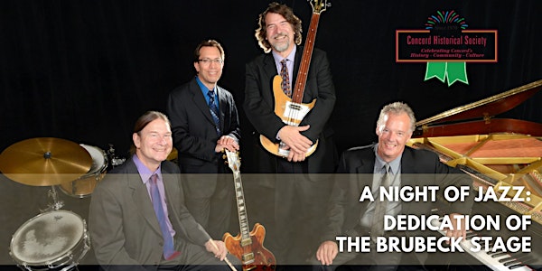 Concord Historical Society Brubeck Brothers Live Concert & Stage Dedication