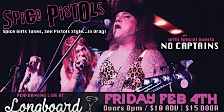 SPICE PISTOLS w/Special Guests NO CAPTAINS tickets