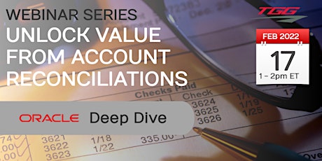 Unlock Value from Account Reconciliations - Oracle EPM Cloud Deep Dive tickets
