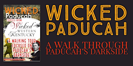 Wicked Paducah Walking Tour tickets