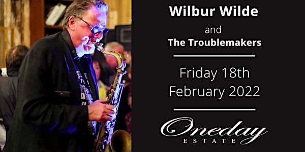 Wilbur Wilde & The Troublemakers