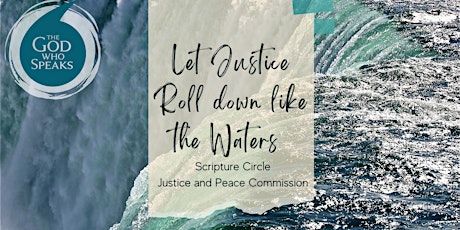 Let Justice Roll Down Like  the Waters Scripture Circle tickets