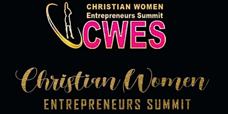 CHRISTIAN WOMEN ENTREPRENEURS SUMMIT (CWES) tickets
