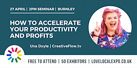 How to Accelerate Your Productivity and Profits, 2pm seminar @ LLE2022 tickets