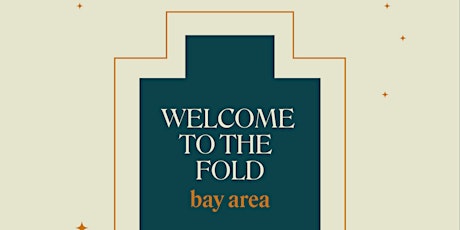 Welcome to the Fold: Bay Area tickets