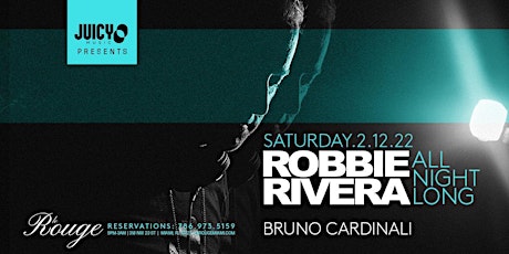 ROBBIE RIVERA - ALL NIGHT LONG -Residency at Le Rouge tickets