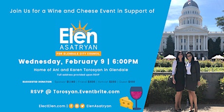 Wine and Cheese Event in Support of Elen Asatryan for Glendale City Council tickets