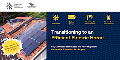 Transitioning to an Efficient Electric Home - Mornington Peninsula Shire tickets