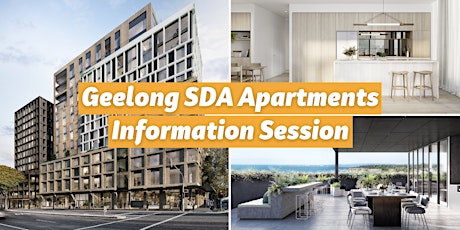 Geelong SDA Apartments Information Session tickets