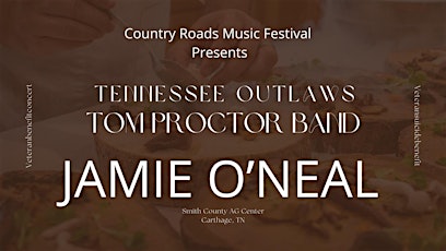 VETERAN SUICIDE BENEFIT  - JAMIE O'NEAL, TOM PROCTOR, TENNESSEE OUTLAWS tickets