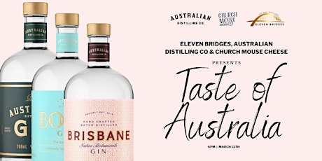 Taste of Australia with Eleven Bridges and Australia Distilling Co. tickets