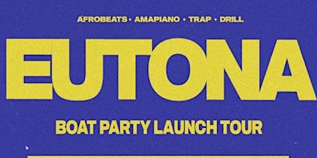 Eutona Launch Tour - MELBOURNE BOAT PARTY tickets