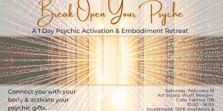 Break Open Your Psyche - 1 Day Psychic Activation & Embodiment Retreat entradas