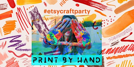 Etsy Craft Party  2016 - Print By Hand! primary image