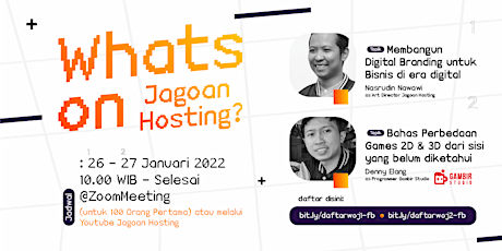 Whats on Jagoan Hosting with Studio Gambir - Perbedaan 2D Games & 3D Games tickets