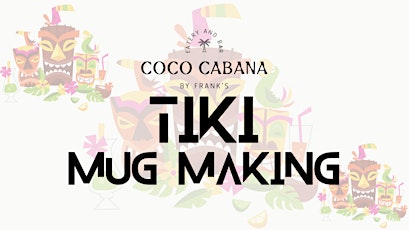 Tiki style Mug Making Workshop 11/02/22 tickets