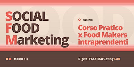 3. Social Media Marketing | Corso per Food Makers Intraprendenti biglietti