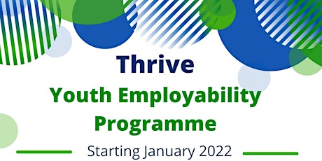 Thrive - Youth Employability Programme -  Information Session Drop-ins tickets