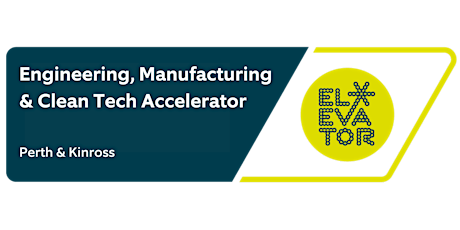 Engineering, Manufacturing & Clean Tech Accelerator – Info Sessions tickets