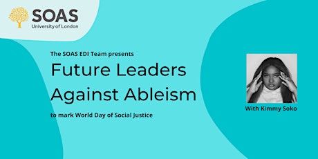 Future Leaders Against Ableism | SOAS EDI Thought Leadership tickets