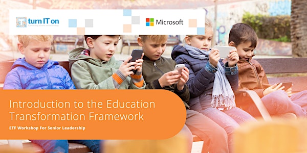 Introduction to the Education Transformation Framework