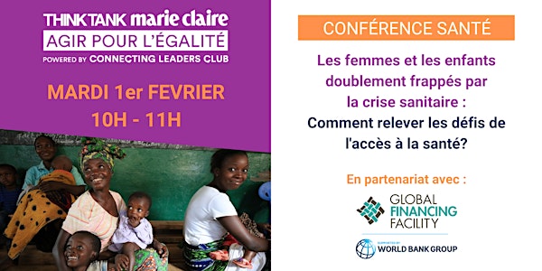 Think Tank Marie Claire Agir pour l'Egalité | Santé des femmes et enfants