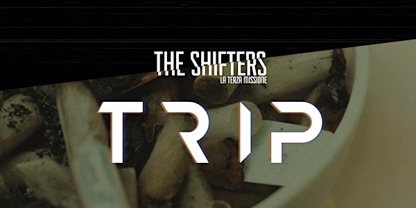 The Shifters, la terza missione: la première!