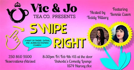 Vic & Jo Tea Co. presents Swipe Right a night of relationship based comedy tickets