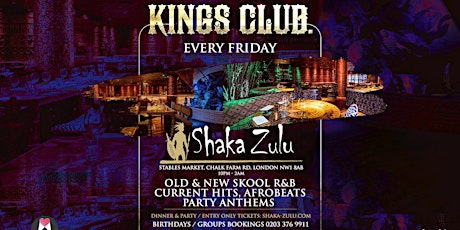 Kings Club @ Shaka Zulu London // Every Friday // Old & New Skool R&B tickets