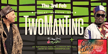 Two Man Ting + 'One Time' Jam Night at the Magic Garden tickets