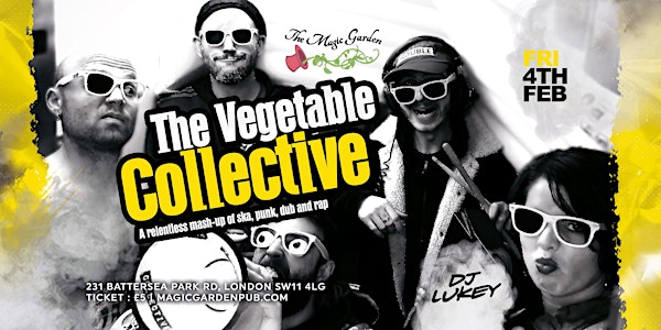 The Vegetable Collective & DJ LUKEY