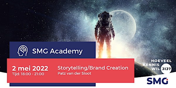 SMG Academy | Storytelling/Brand Creation | Patz van der Sloot