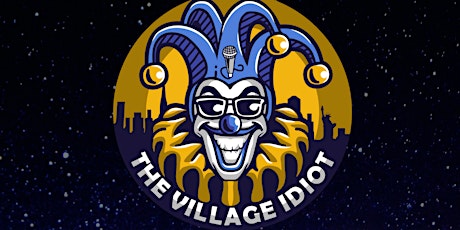 Idiots After Dark by Village Idiot Comedy @ the Mayfly L.E.S After Trivia! tickets