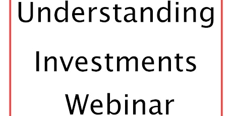 Financial Literacy Series: Understanding Investments tickets