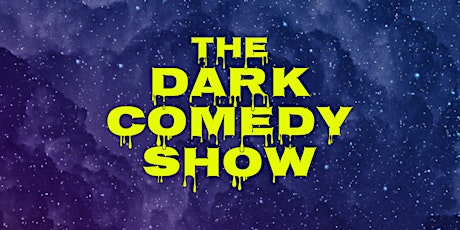 The Dark Comedy Show • Stand-Up in English entradas