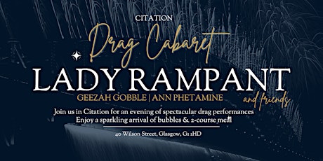 Lady Rampant & Friends Drag Cabaret at Citation tickets