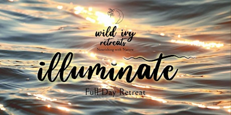 Illuminate, Full Day Retreat tickets